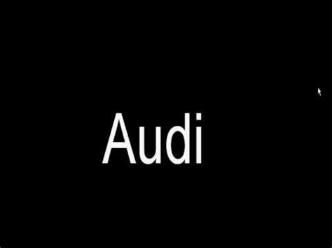 How to say the Audi in German .